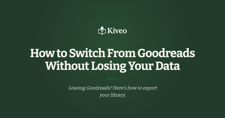 Kiveo hero banner with logo and the title: 'How to Switch From Goodreads Without Losing Your Data' on a dark green gradient background